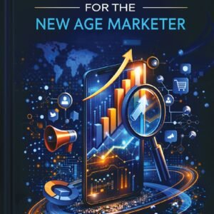 MARKETING INTELLIGENCE: TOOLS FOR THE NEW AGE MARKETER